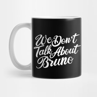 We don’t talk about Bruno Mug